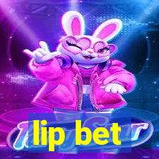 lip bet